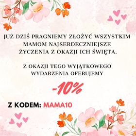 Dzień Mamy to wyjątkowa okazja, by wyrazić miłość i wdzięczność dla wszystkich mam, które każdego dnia dają nam swoją bezwarunkową miłość i wsparcie. 🌸💖 

W naszej firmie cenimy te niezastąpione kobiety i ich nieoceniony wkład w nasze życie. Dlatego już dziś chcemy złożyć najserdeczniejsze życzenia wszystkim mamom – niech każdy dzień będzie dla Was pełen radości, uśmiechu i chwil tylko dla siebie! Dziękujemy, że jesteście z nami. 🌷

 Z tej okazji oferujemy -10% na cały asortyment od 24.05 do 26.05. z kodem “MAMA10”.

 #dzieńmamy #mama #życzenia #promocja #kodpromocyjny